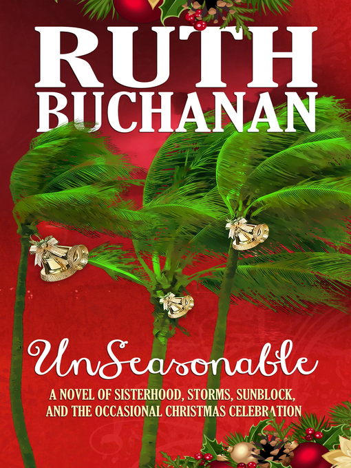 Title details for Unseasonable by Ruth M. Buchanan - Available